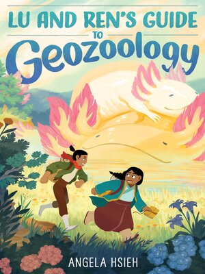 cover image of Lu and Ren's Guide to Geozoology